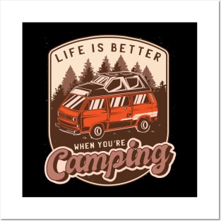 Life is better when you´re camping Posters and Art